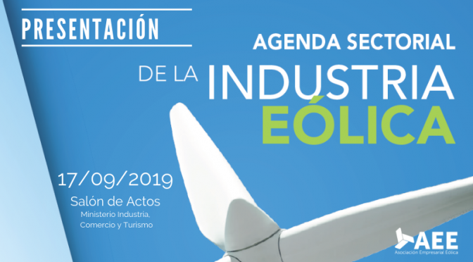 Presentación de la Agenda Sectorial de la Industria Eólica